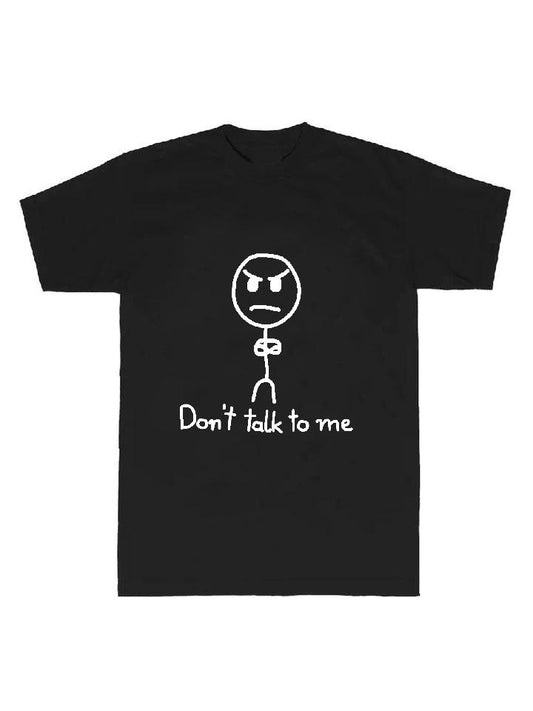 Don't Talk to Me Simple Style Gym T-shirt